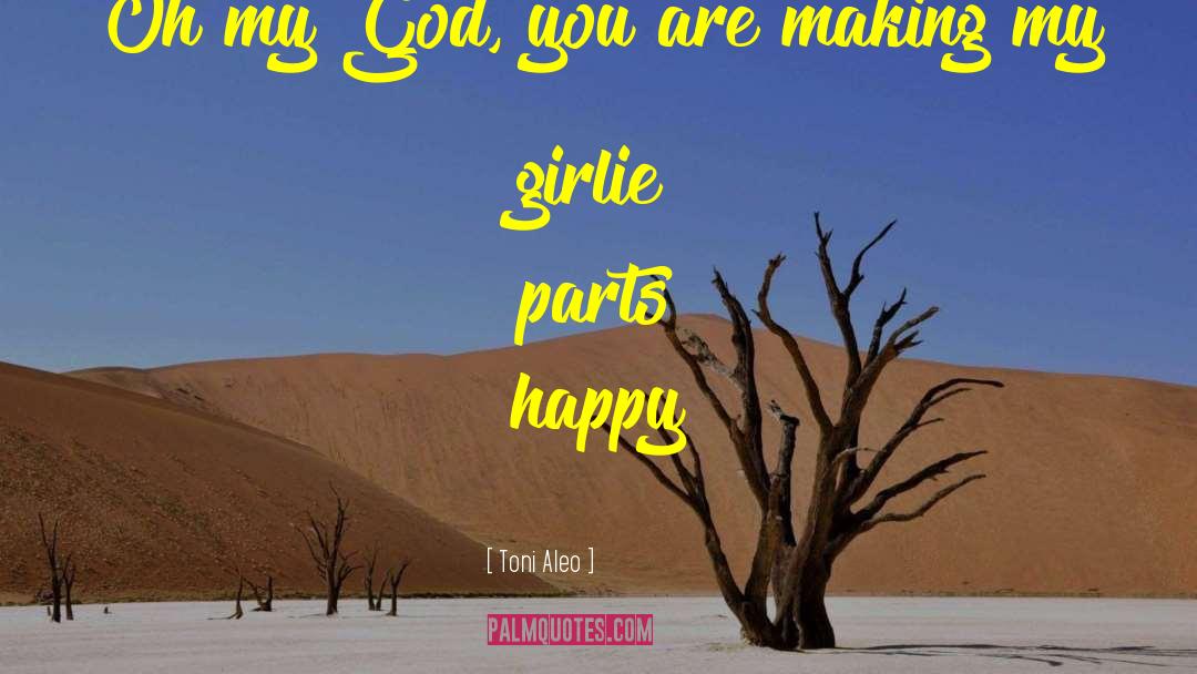 Girlie quotes by Toni Aleo