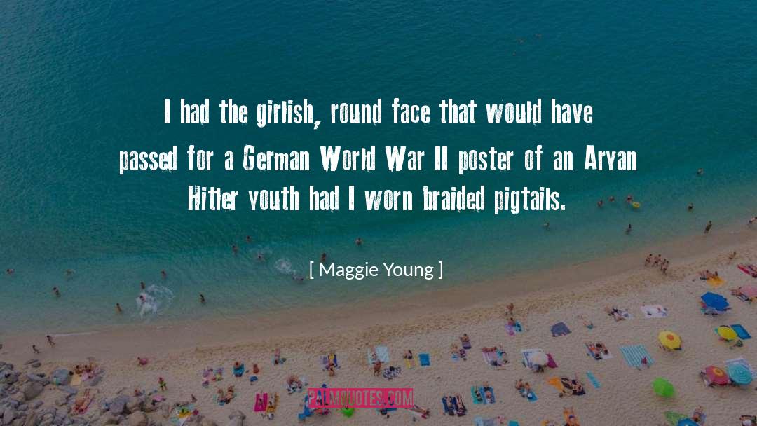 Girlish quotes by Maggie Young