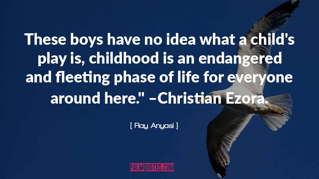 Girls And Boys quotes by Ray Anyasi
