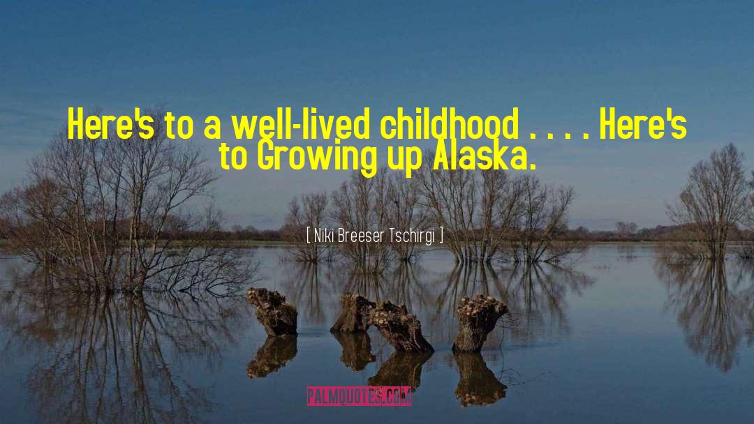 Girls Growing Up quotes by Niki Breeser Tschirgi