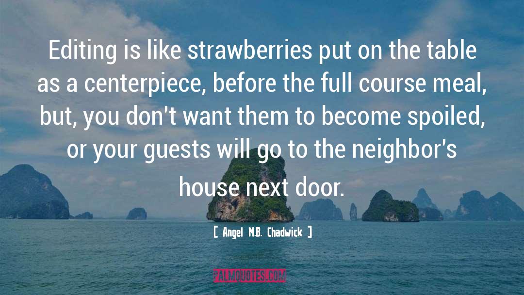 Girls Next Door quotes by Angel M.B. Chadwick