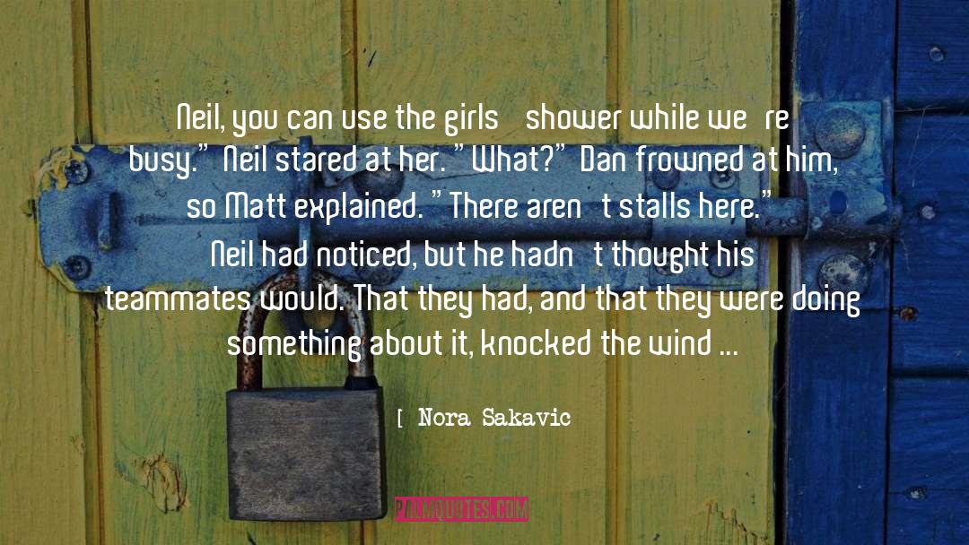 Girls Really Hanged quotes by Nora Sakavic