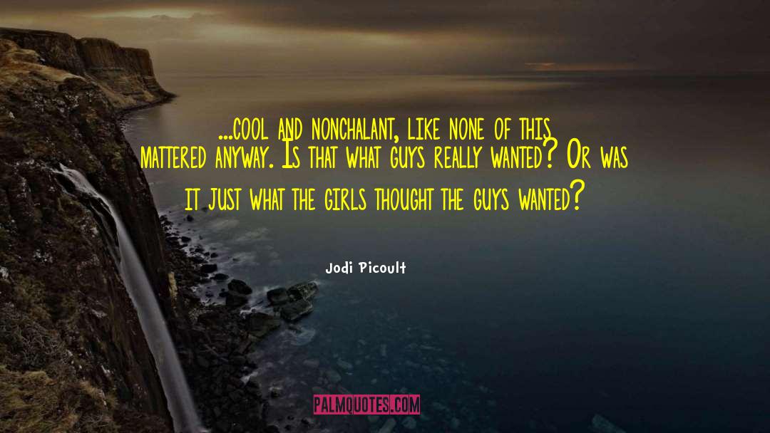 Girls Really Hanged quotes by Jodi Picoult