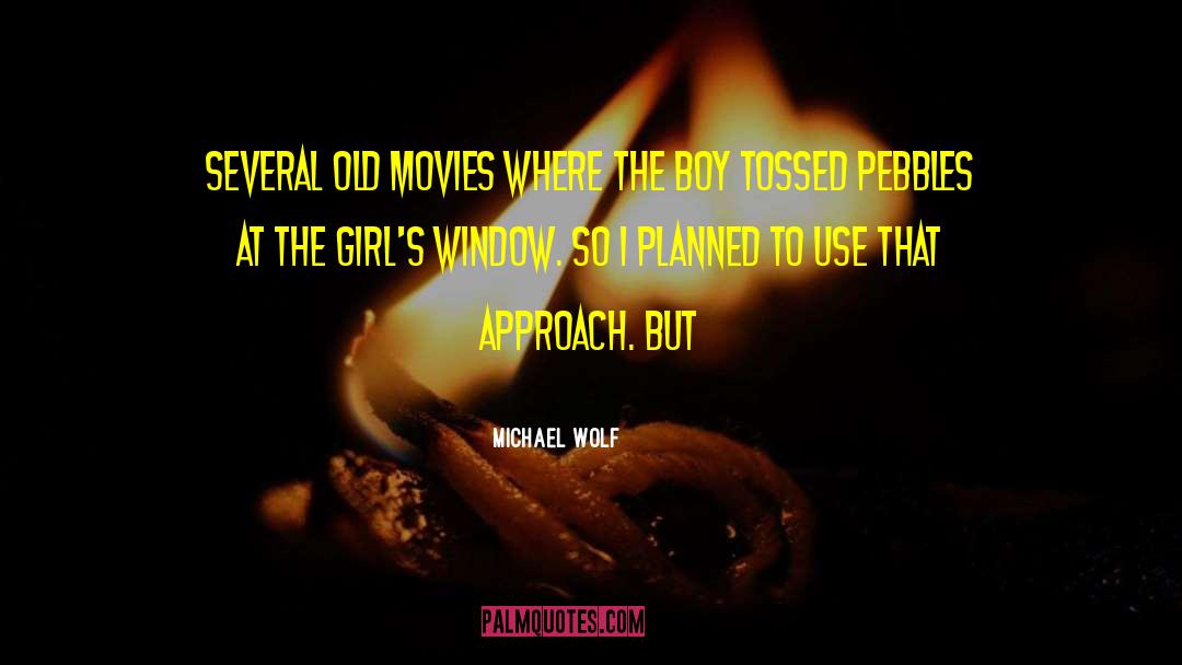 Girls To The Front quotes by Michael Wolf