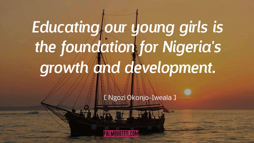 Girls Wants quotes by Ngozi Okonjo-Iweala