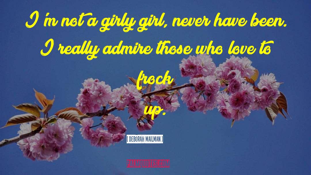Girly Girl quotes by Deborah Mailman