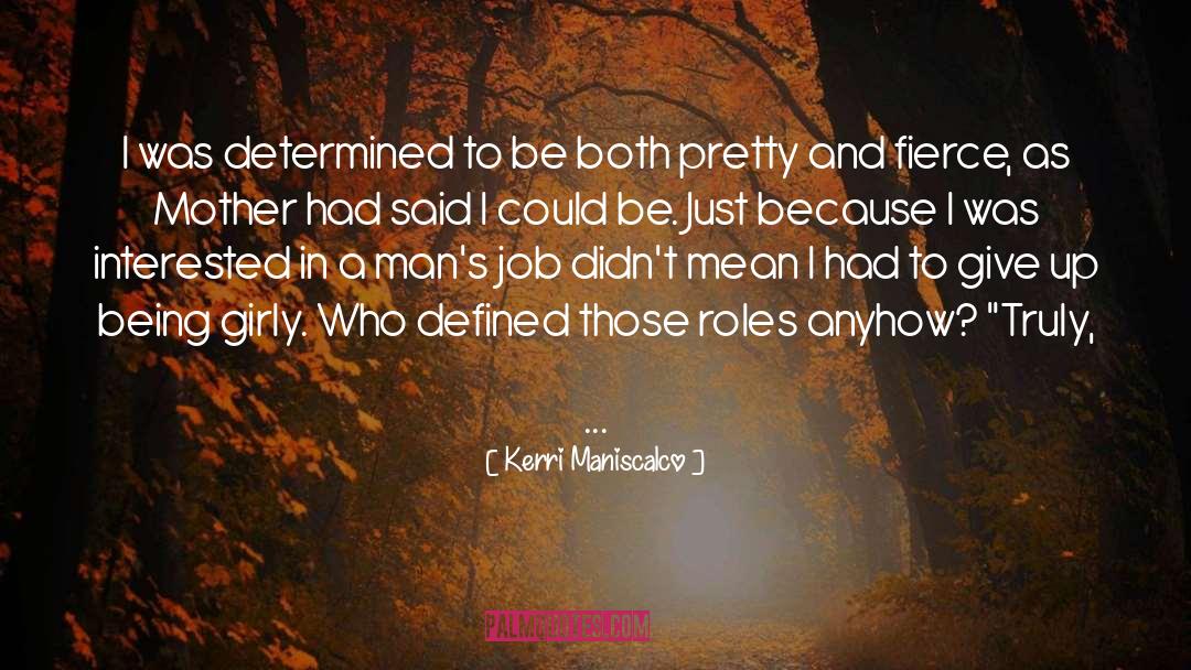 Girly quotes by Kerri Maniscalco
