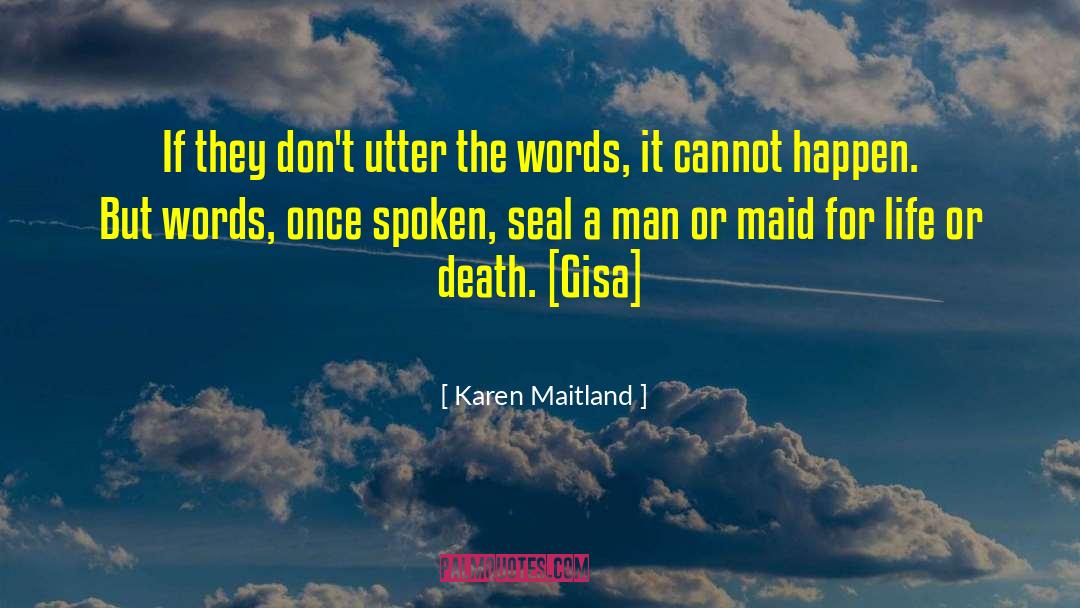 Gisa quotes by Karen Maitland