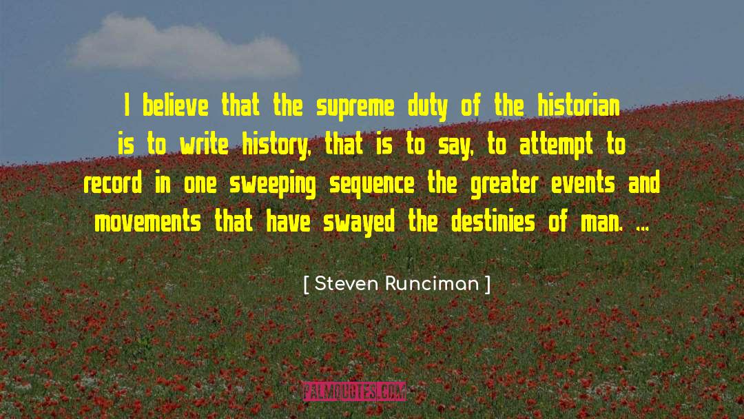 Gishwhes Historian quotes by Steven Runciman