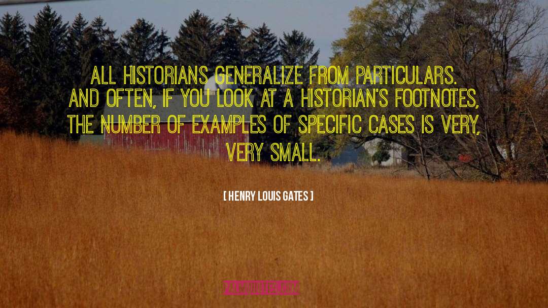 Gishwhes Historian quotes by Henry Louis Gates