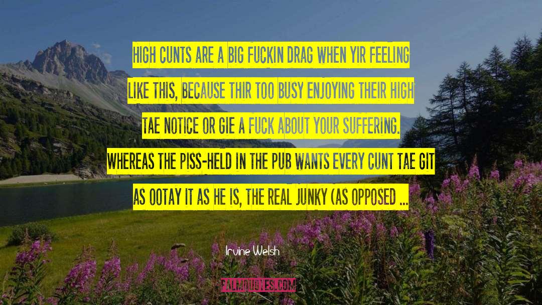 Git quotes by Irvine Welsh