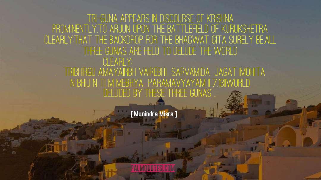 Gita quotes by Munindra Misra