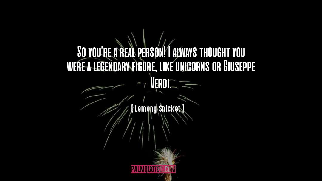 Giuseppe Verdi quotes by Lemony Snicket