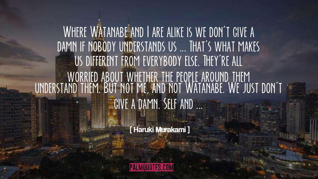 Give A Damn quotes by Haruki Murakami