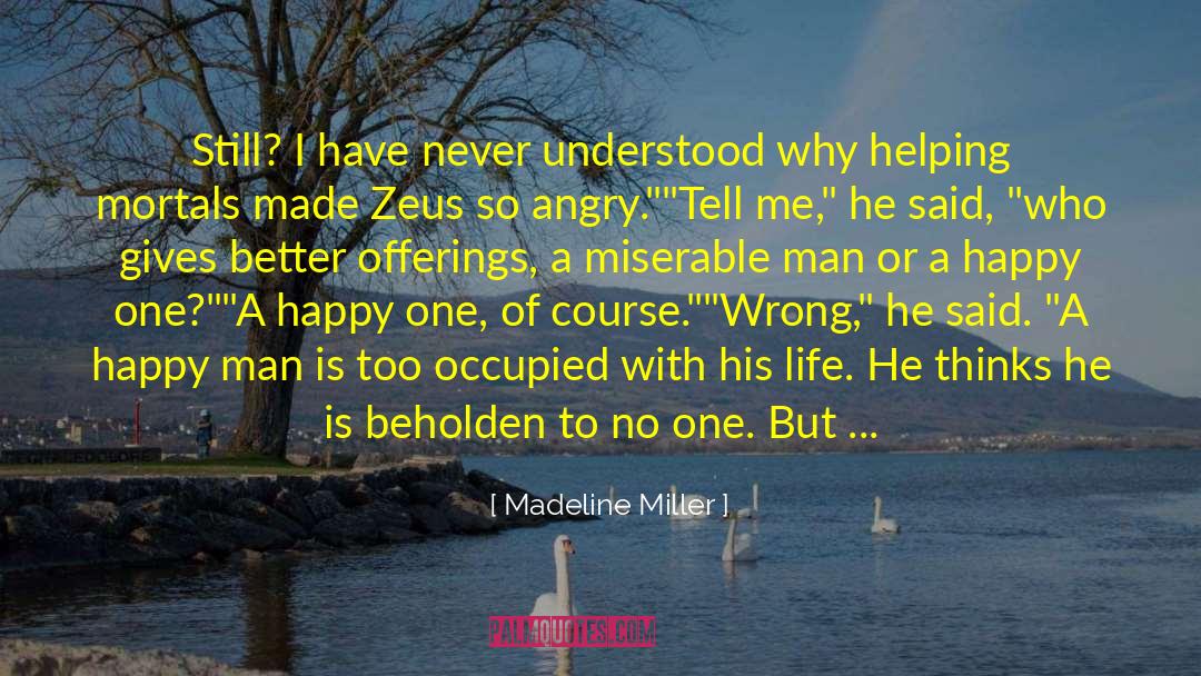 Give A Helping Hand quotes by Madeline Miller