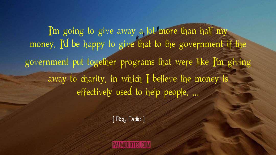 Give A Helping Hand quotes by Ray Dalio