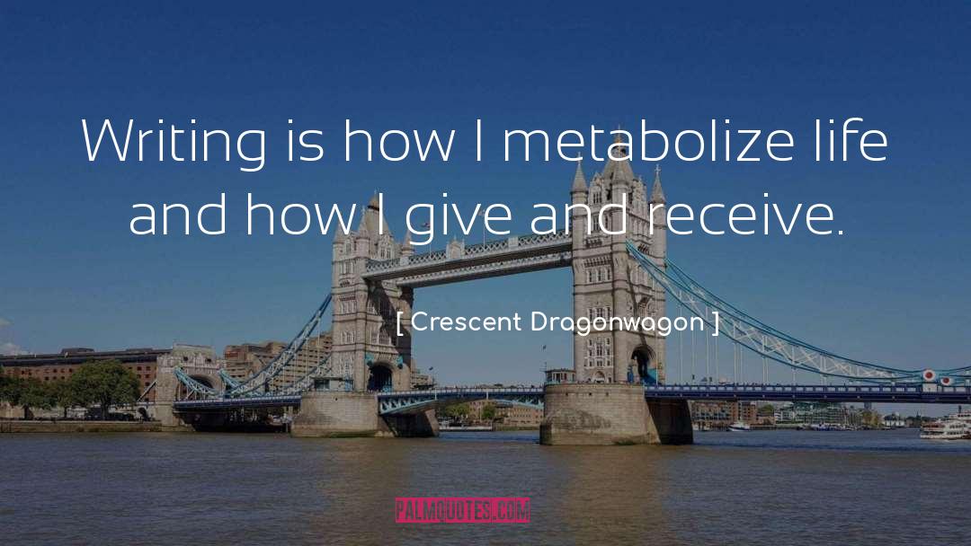 Give And Receive quotes by Crescent Dragonwagon