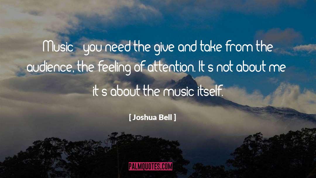 Give And Take quotes by Joshua Bell