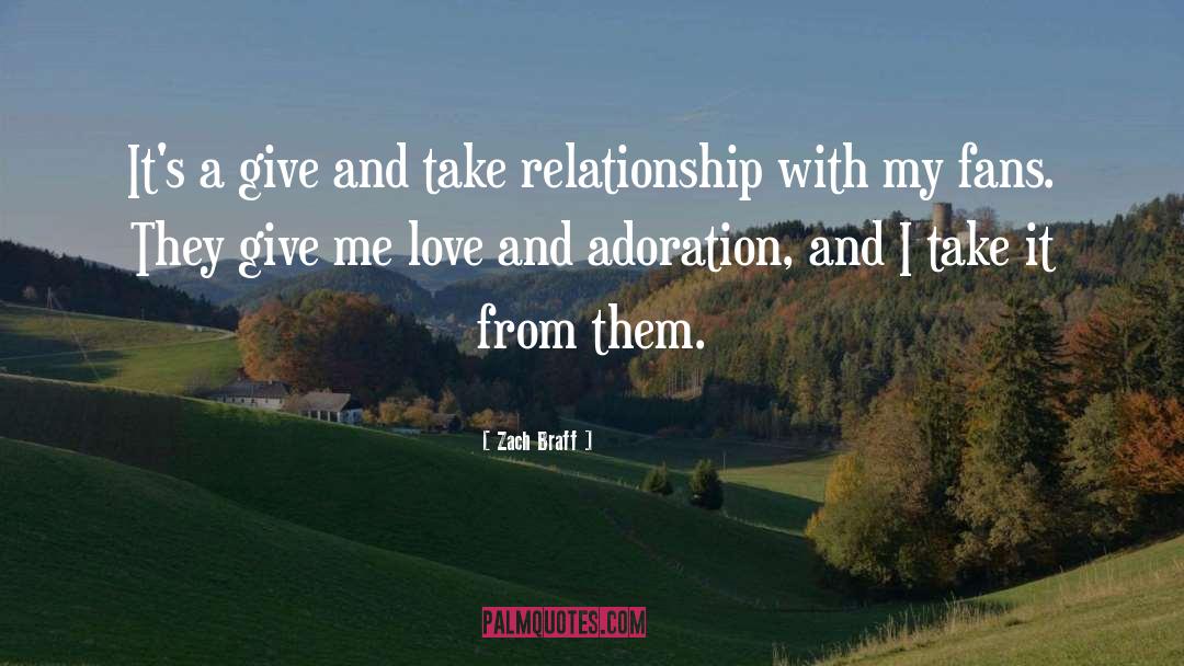 Give And Take quotes by Zach Braff