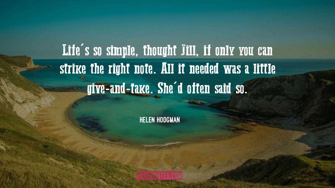 Give And Take quotes by Helen Hodgman