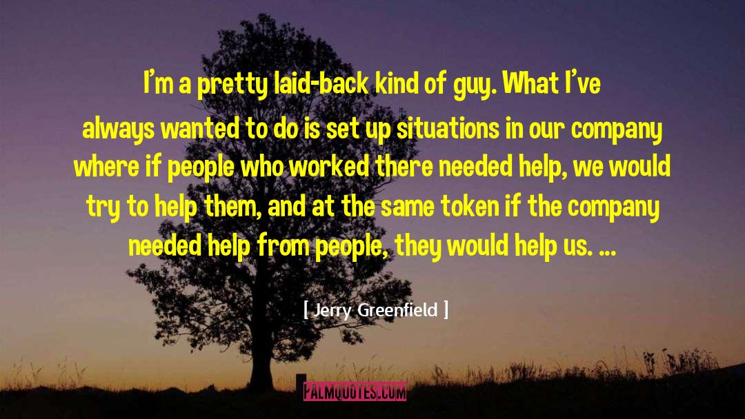 Give And Take quotes by Jerry Greenfield