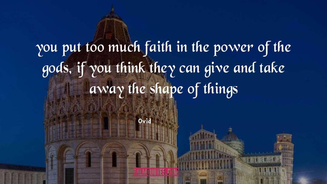 Give And Take quotes by Ovid