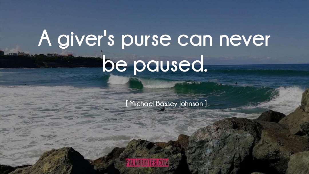 Give And Take quotes by Michael Bassey Johnson