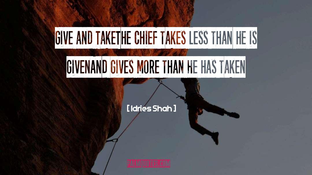 Give And Take quotes by Idries Shah