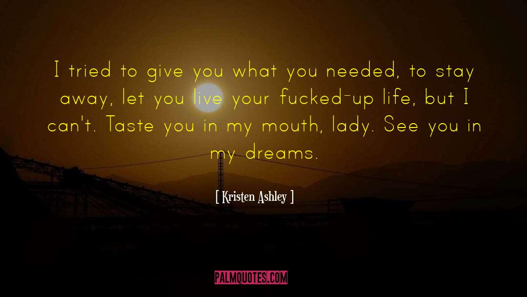 Give Away Love quotes by Kristen Ashley