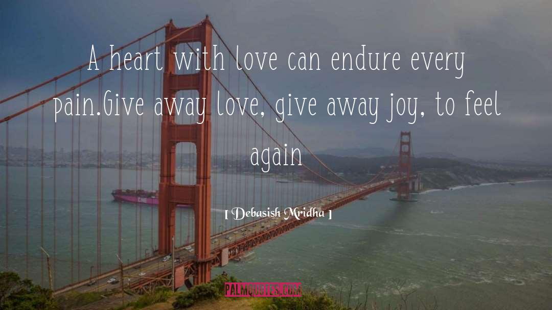 Give Away Love quotes by Debasish Mridha