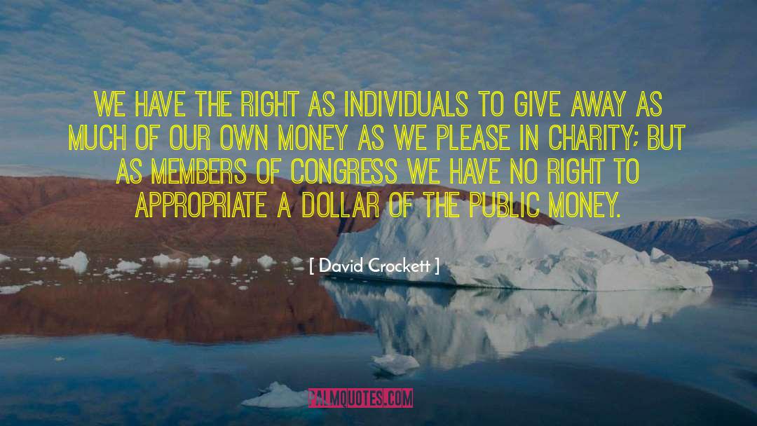 Give Away quotes by David Crockett