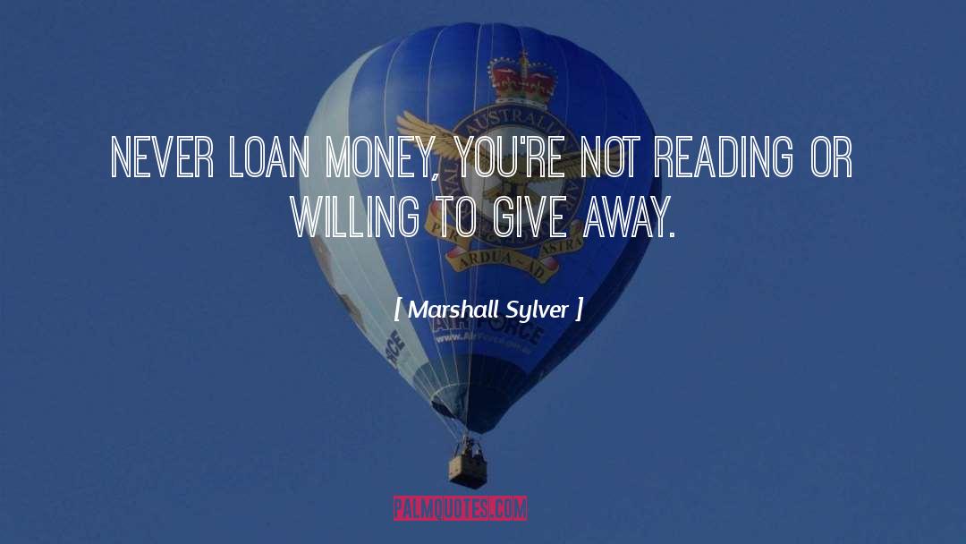 Give Away quotes by Marshall Sylver