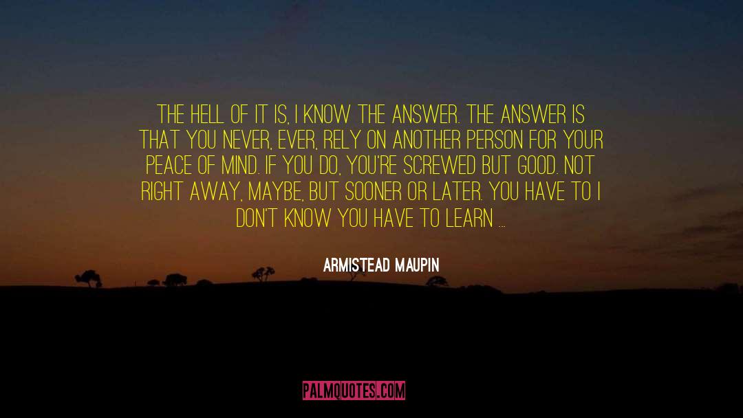 Give Away With Love quotes by Armistead Maupin