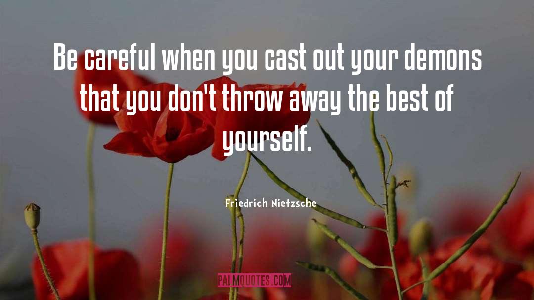 Give Away Yourself quotes by Friedrich Nietzsche