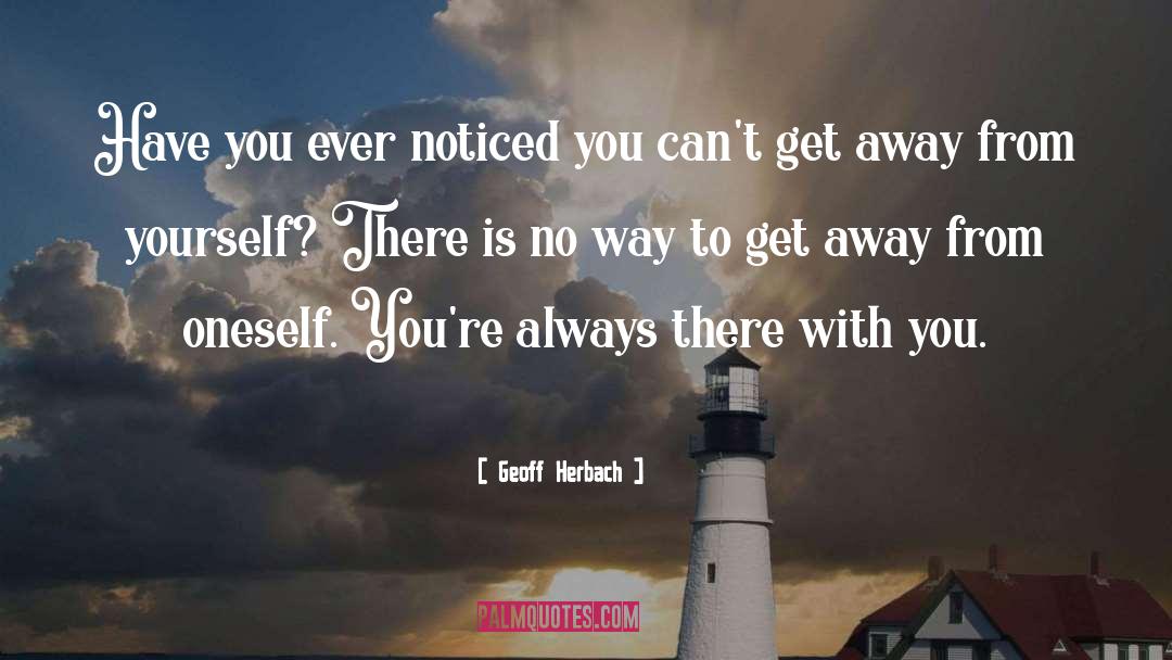 Give Away Yourself quotes by Geoff Herbach
