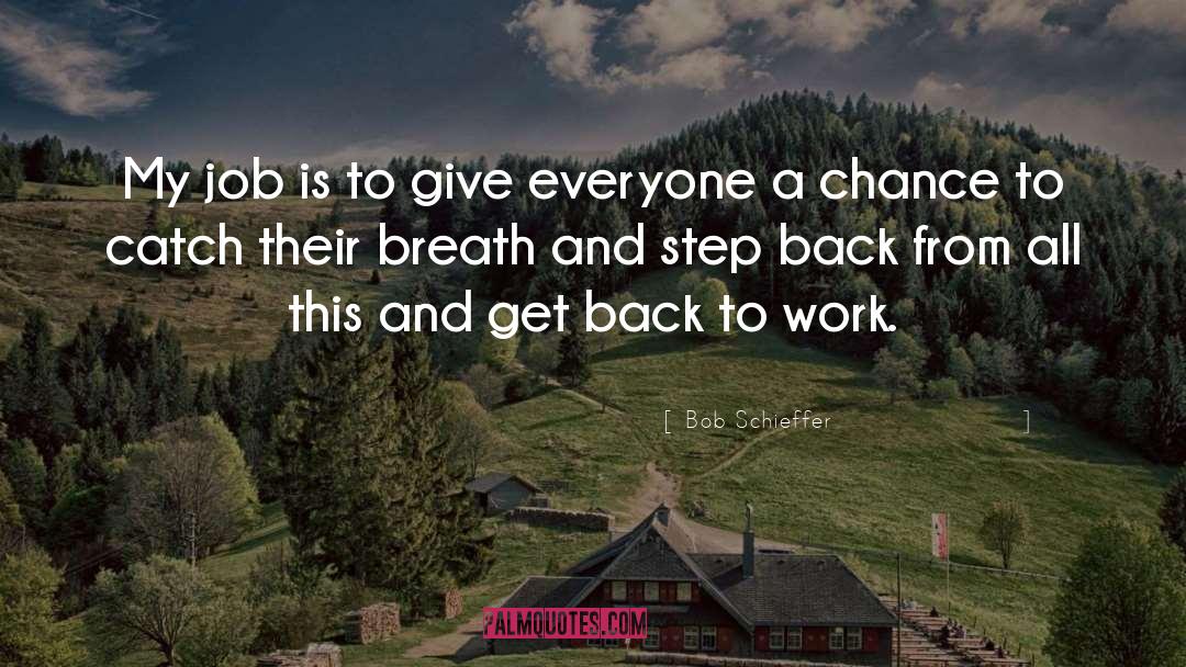 Give Back To Society quotes by Bob Schieffer