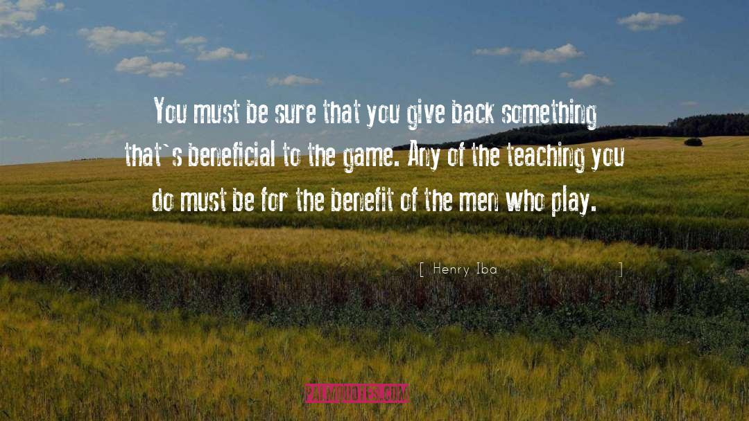 Give Back To The World quotes by Henry Iba