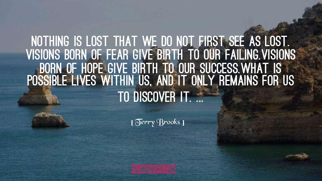 Give Birth quotes by Terry Brooks