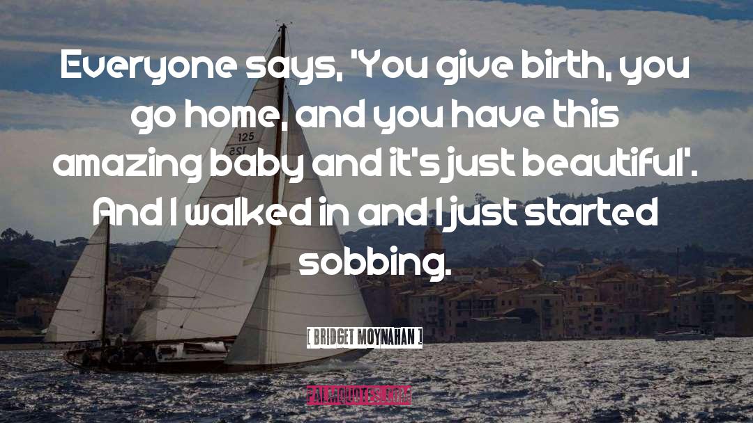 Give Birth quotes by Bridget Moynahan