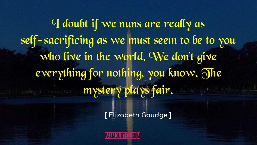 Give Everything Away quotes by Elizabeth Goudge