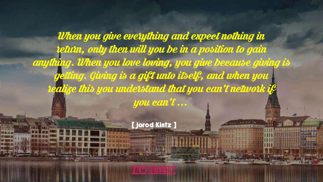 Give Everything Away quotes by Jarod Kintz