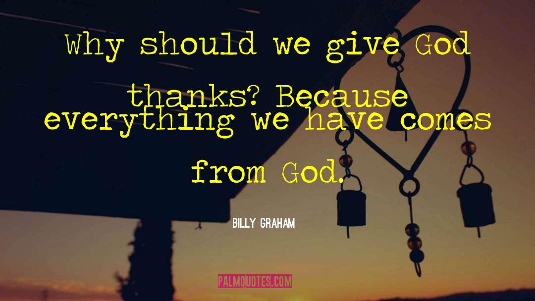 Give Everything Away quotes by Billy Graham