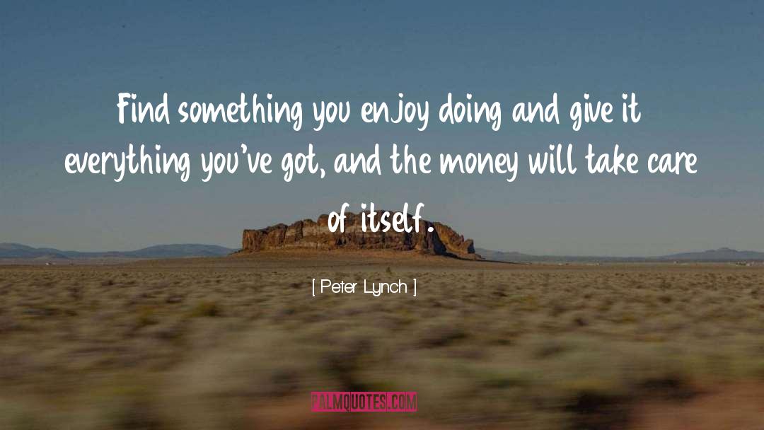 Give Everything Away quotes by Peter Lynch