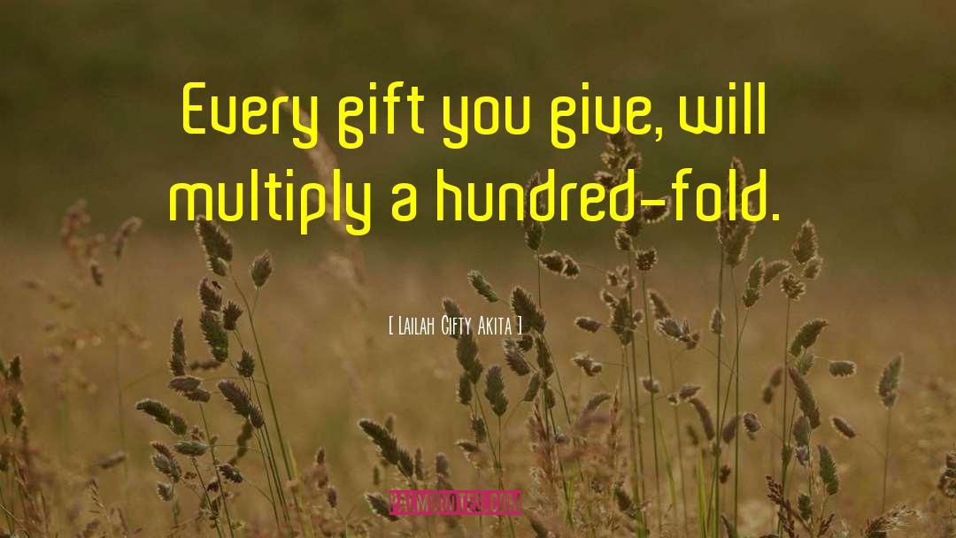 Give Freely quotes by Lailah Gifty Akita