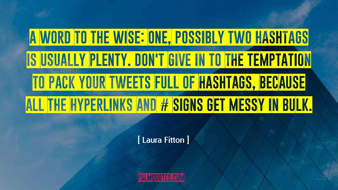 Give In quotes by Laura Fitton