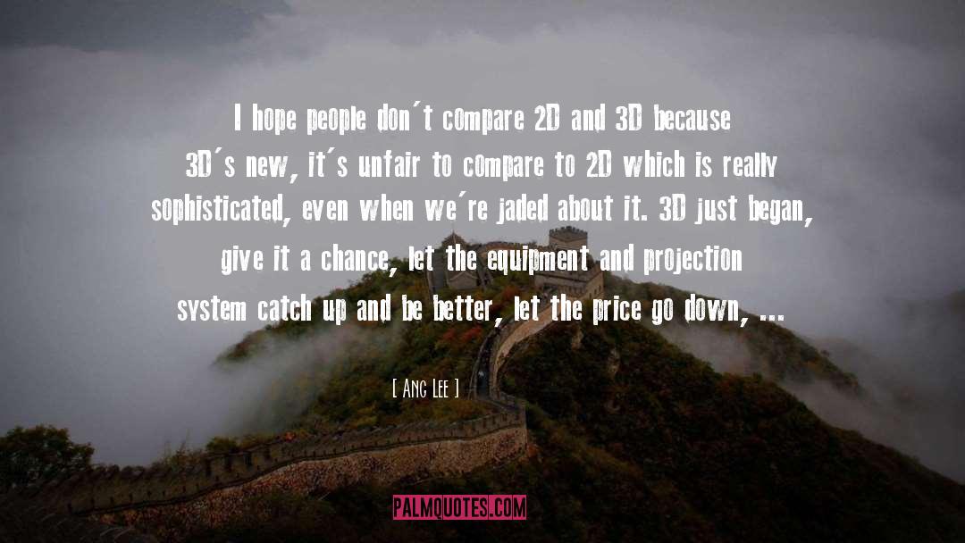 Give It A Chance quotes by Ang Lee