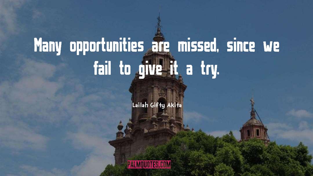 Give It A Try quotes by Lailah Gifty Akita