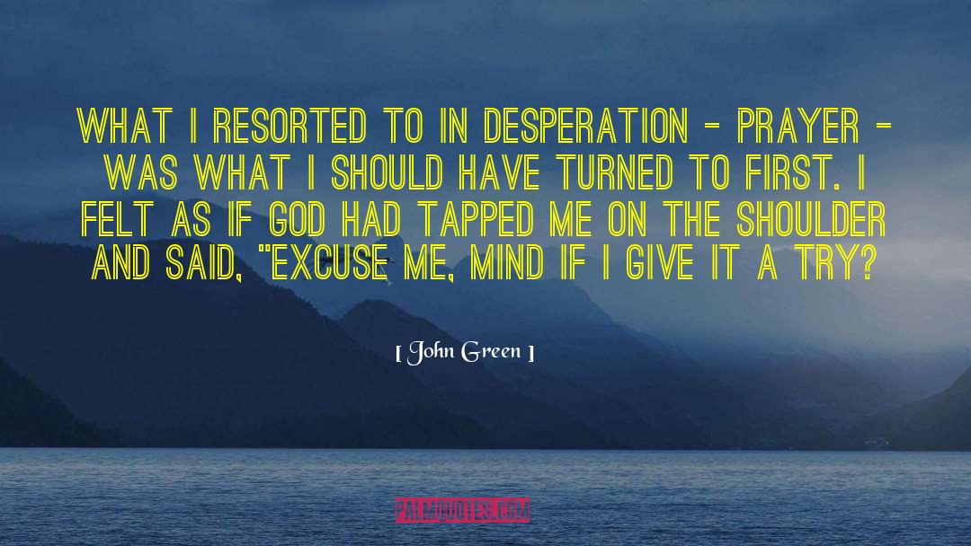 Give It A Try quotes by John Green