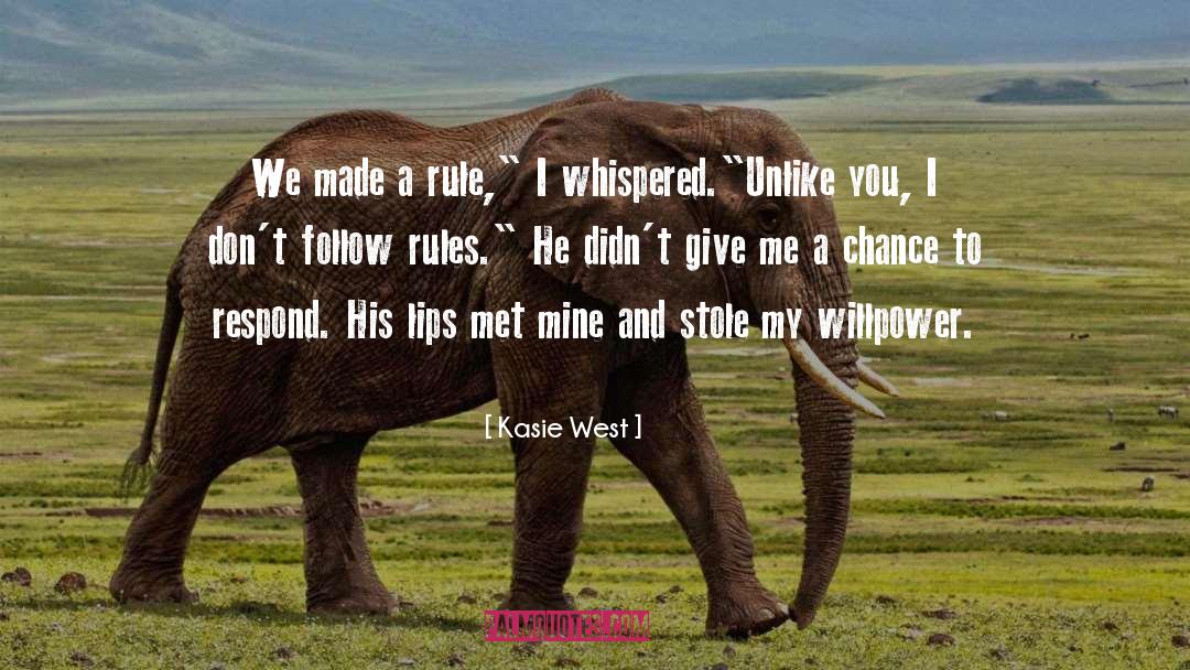 Give Me A Chance quotes by Kasie West