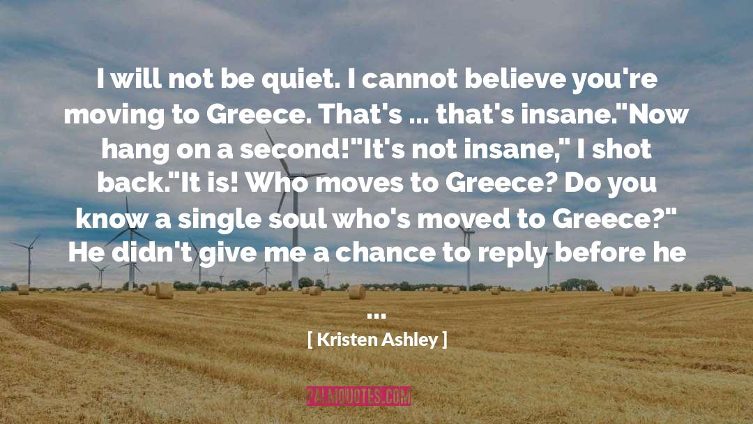 Give Me A Chance quotes by Kristen Ashley